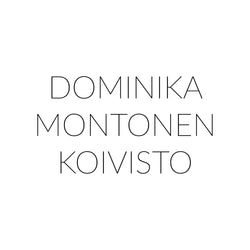 DOMINIKA MONTONEN-KOIVISTO